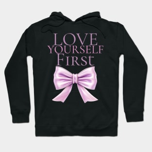 Love yourself first mental health affirmation Hoodie